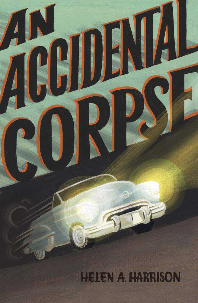 An Accidental Corpse by Helen A. Harrison